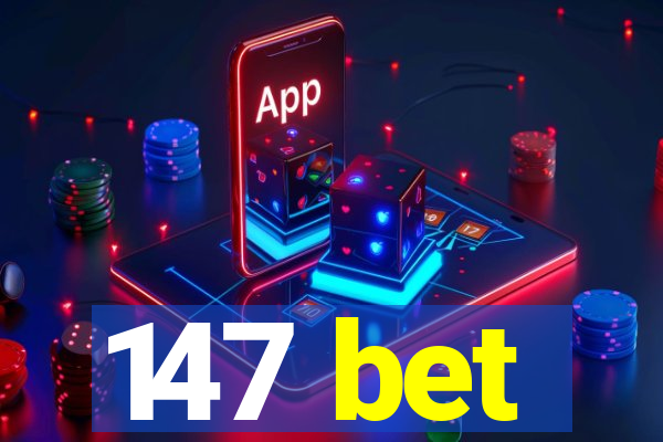 147 bet